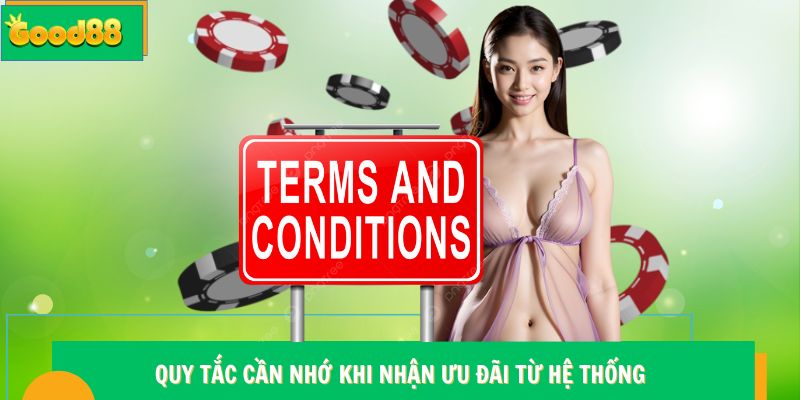 Quy tắc cần nhớ khi nhận ưu đãi từ hệ thống Good88